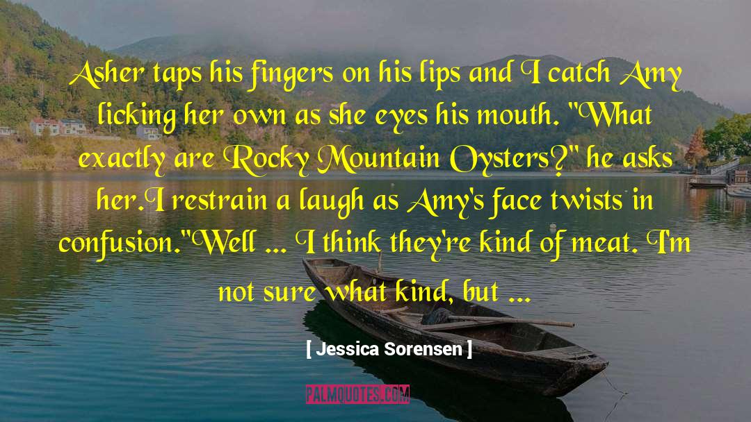 As Meat Loves Salt quotes by Jessica Sorensen