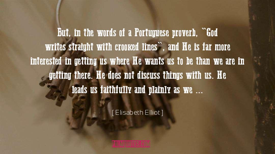 As quotes by Elisabeth Elliot