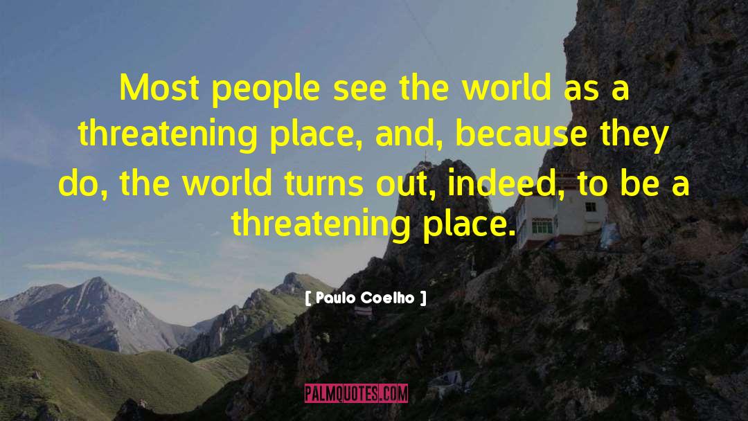 As The World Turns Memorable quotes by Paulo Coelho