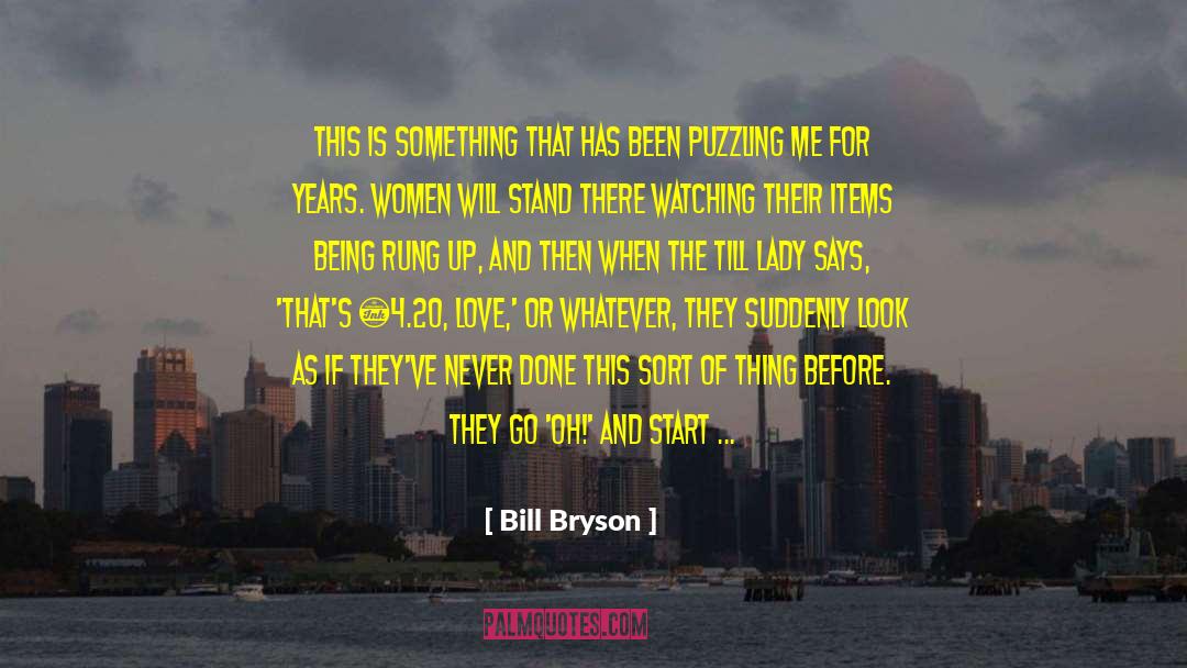 As The Years Go By quotes by Bill Bryson