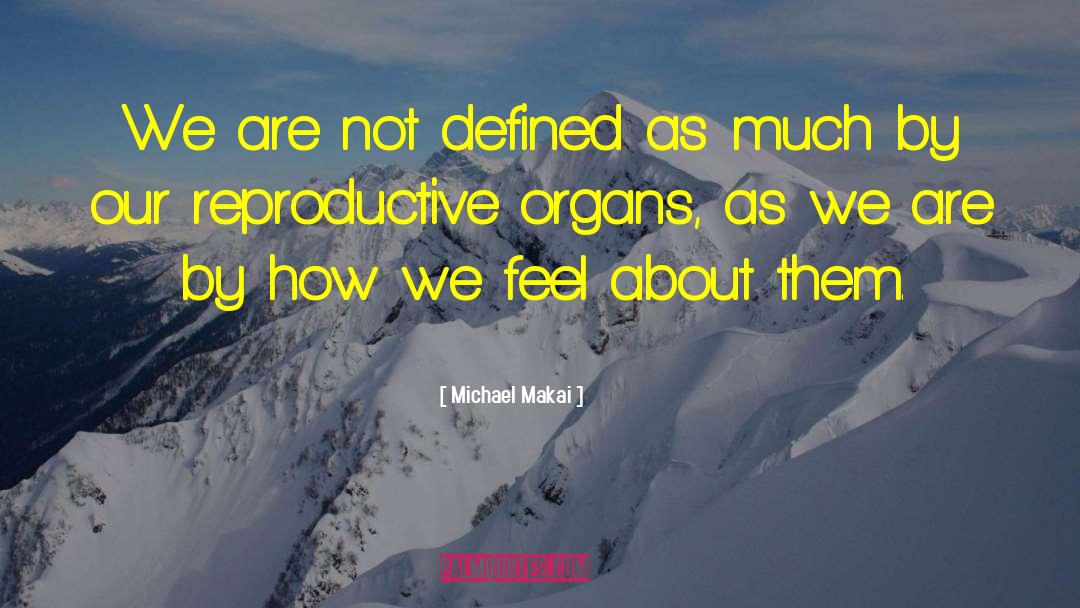 As We Are quotes by Michael Makai