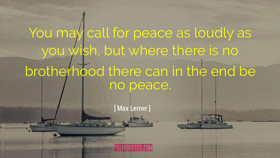 As You Wish quotes by Max Lerner