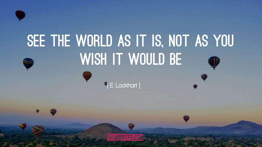 As You Wish quotes by E. Lockhart