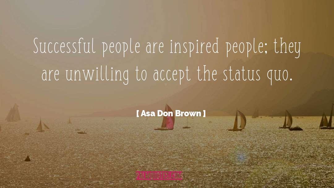 Asa quotes by Asa Don Brown