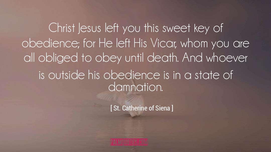Asahi Jesus quotes by St. Catherine Of Siena