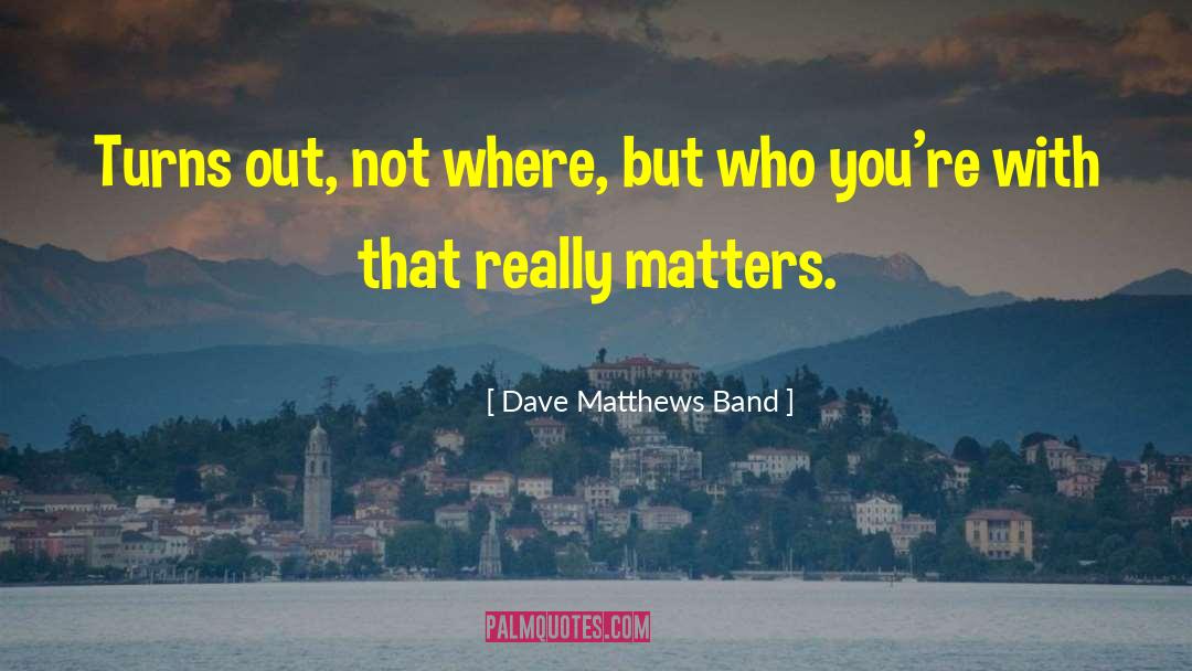 Asbak Band quotes by Dave Matthews Band