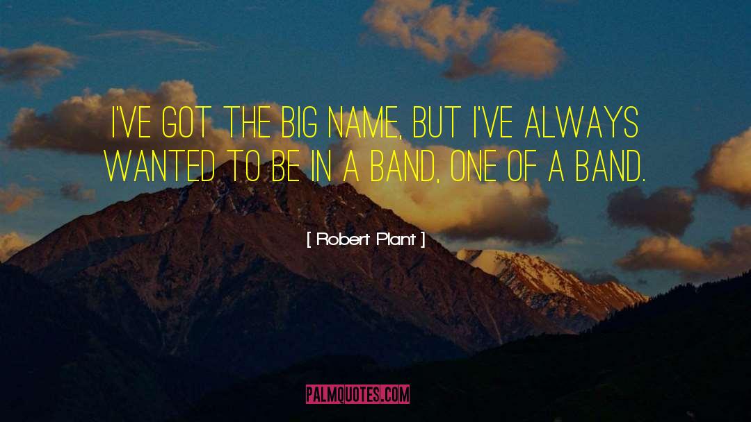 Asbak Band quotes by Robert Plant