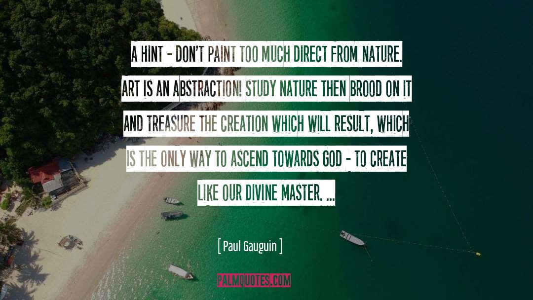 Ascend quotes by Paul Gauguin