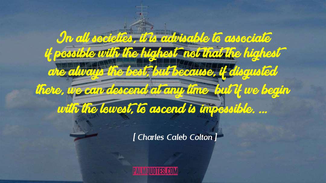 Ascend quotes by Charles Caleb Colton