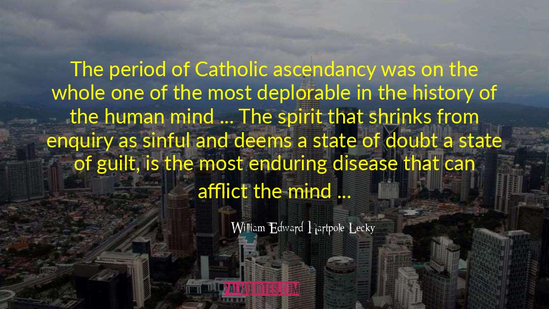 Ascendancy quotes by William Edward Hartpole Lecky