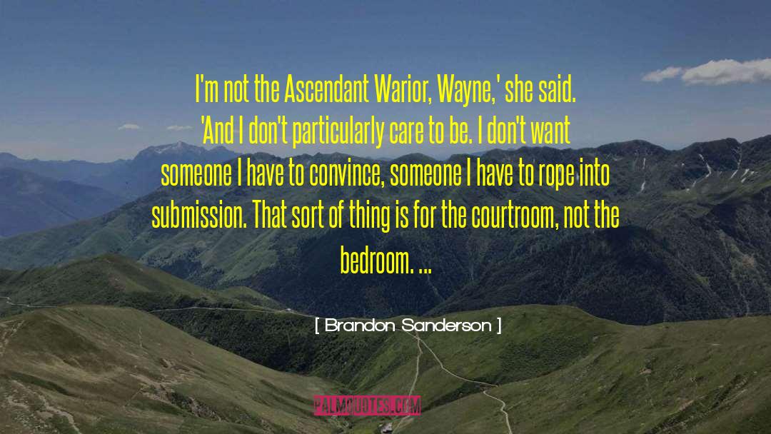 Ascendant quotes by Brandon Sanderson