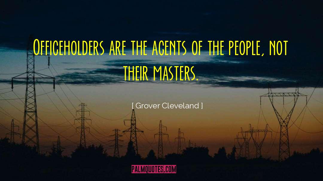 Ascended Masters quotes by Grover Cleveland