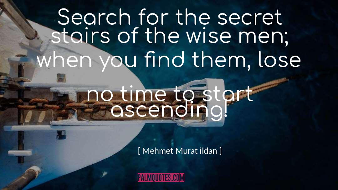 Ascending quotes by Mehmet Murat Ildan