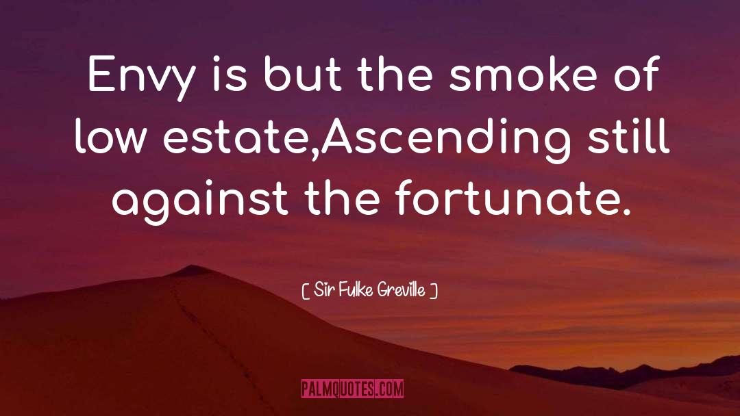 Ascending quotes by Sir Fulke Greville