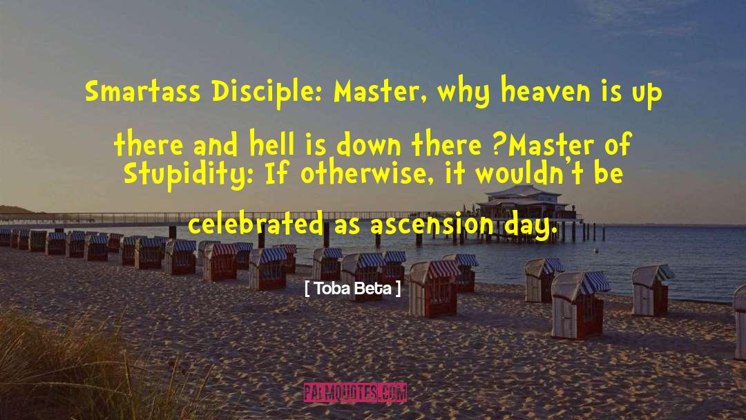 Ascension quotes by Toba Beta