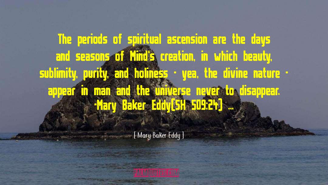 Ascension quotes by Mary Baker Eddy