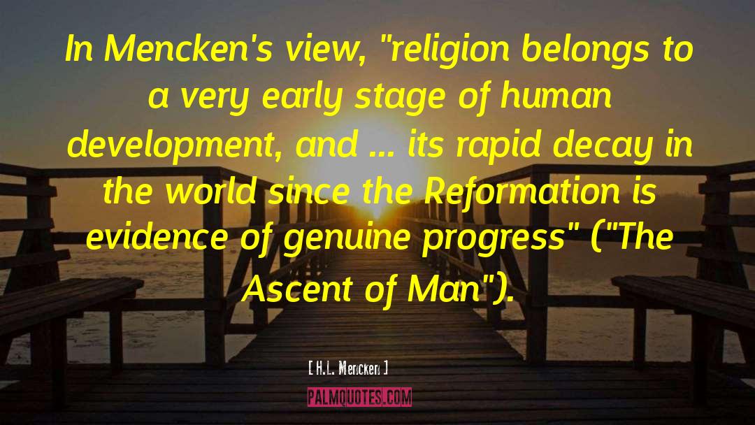 Ascent Of Man quotes by H.L. Mencken