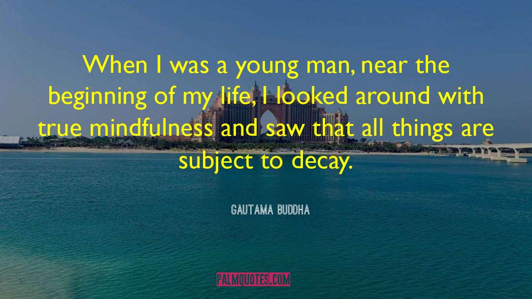 Ascent Of Man quotes by Gautama Buddha