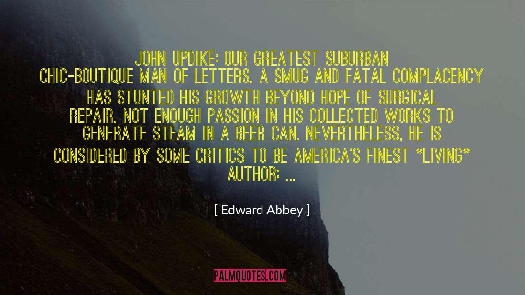 Ascent Of Man quotes by Edward Abbey