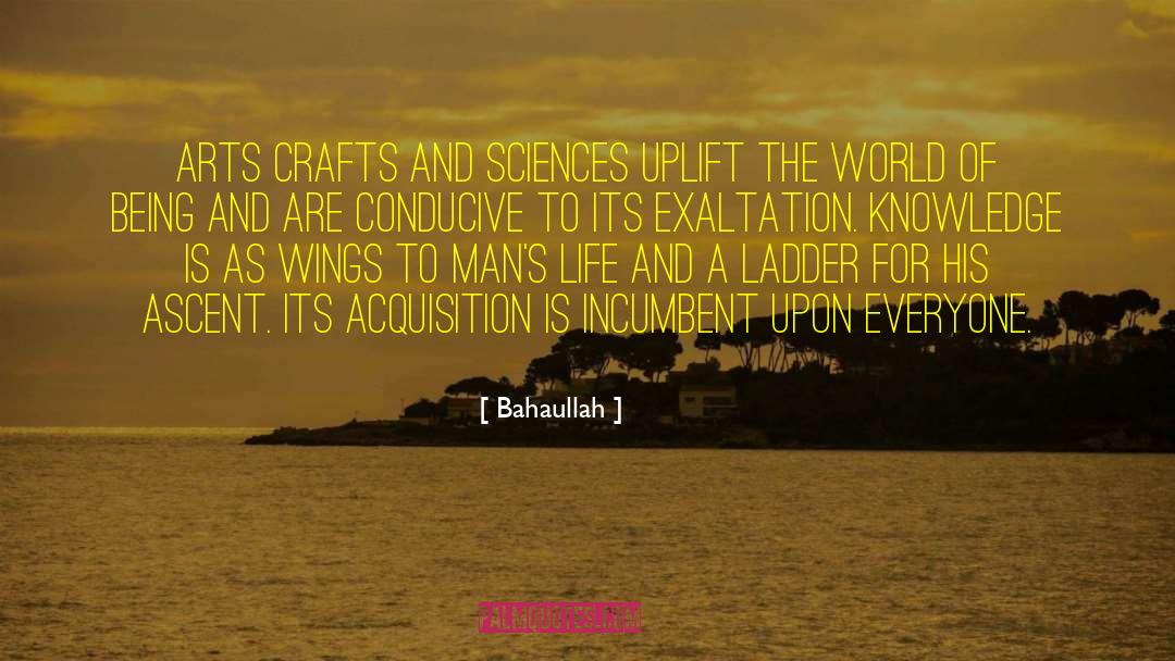 Ascent quotes by Bahaullah