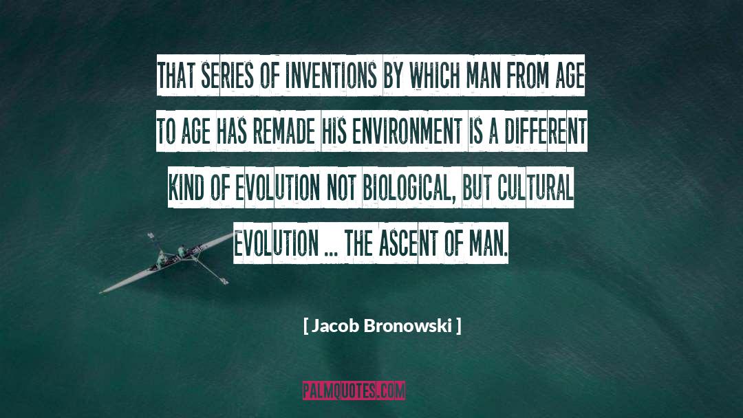 Ascent quotes by Jacob Bronowski