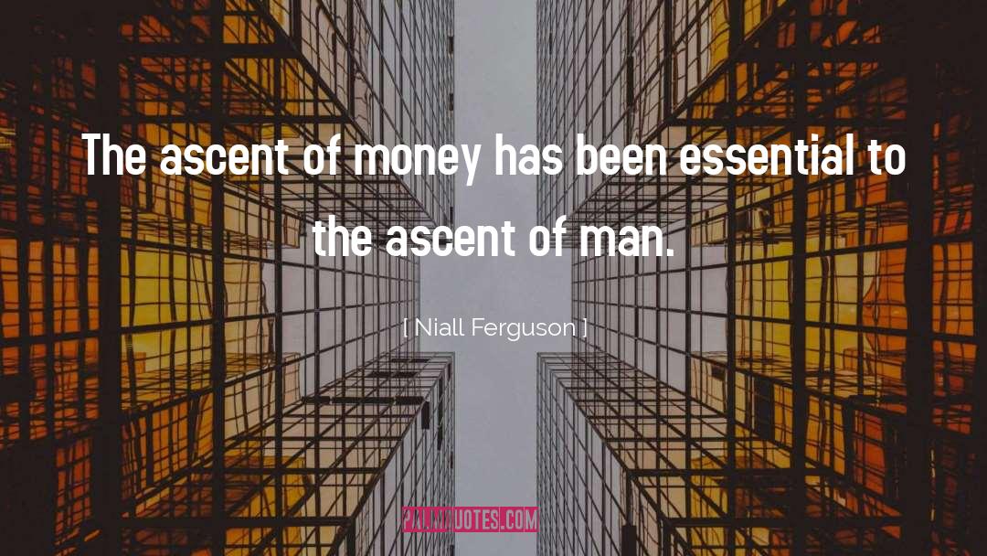 Ascent quotes by Niall Ferguson