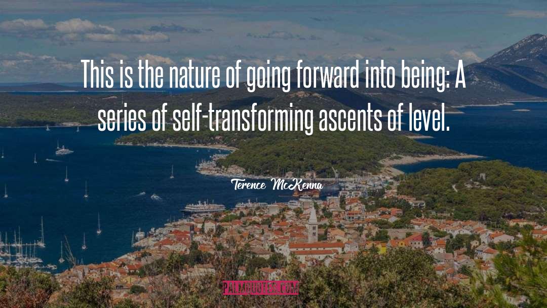 Ascent quotes by Terence McKenna
