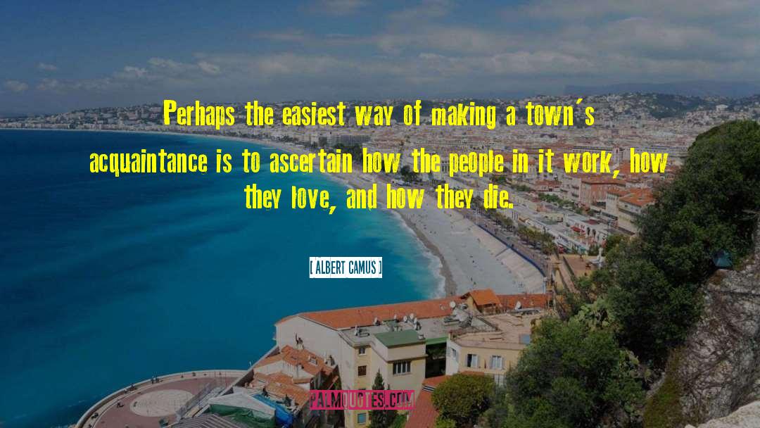 Ascertain quotes by Albert Camus