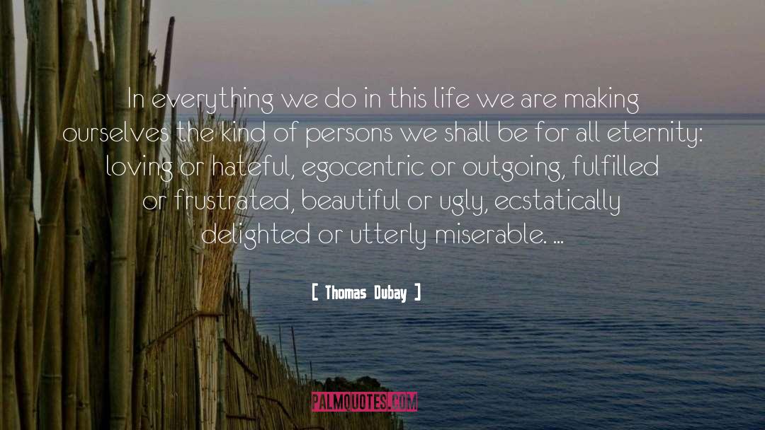 Ascetic Life quotes by Thomas Dubay