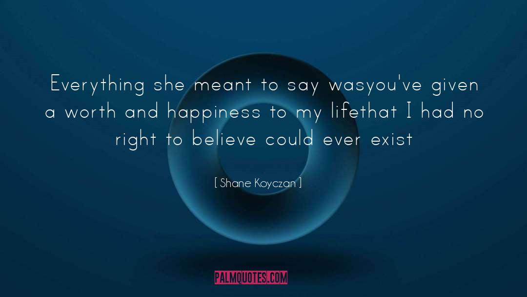 Ascetic Life quotes by Shane Koyczan