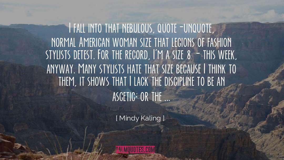 Ascetic quotes by Mindy Kaling