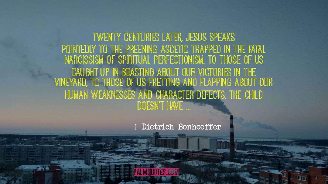 Ascetic quotes by Dietrich Bonhoeffer