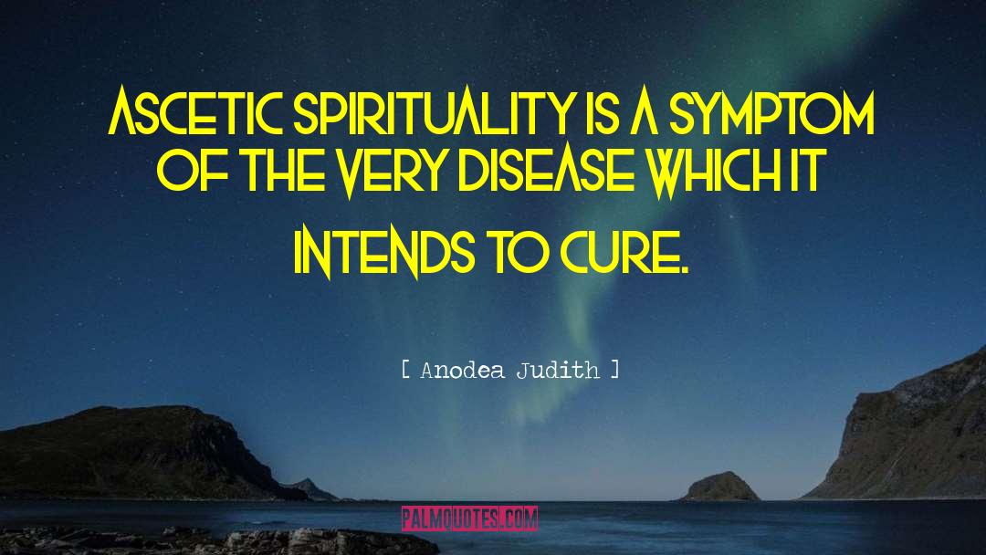 Ascetic quotes by Anodea Judith