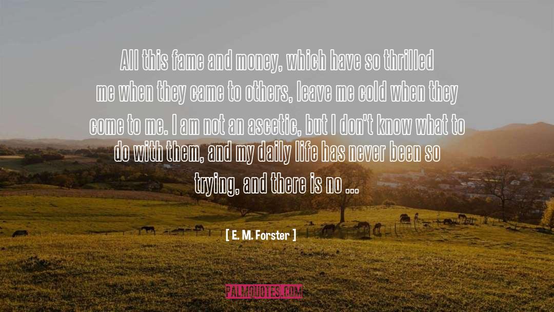 Ascetic quotes by E. M. Forster