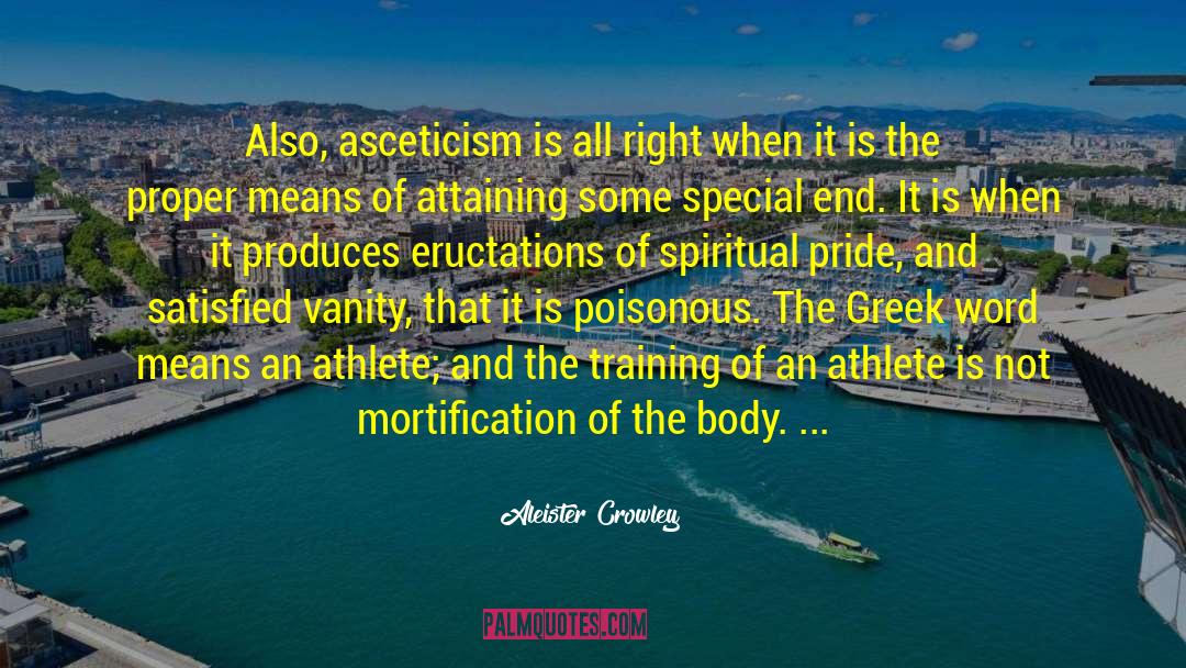 Asceticism quotes by Aleister Crowley