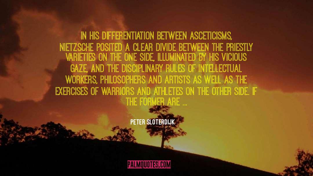 Ascetics quotes by Peter Sloterdijk