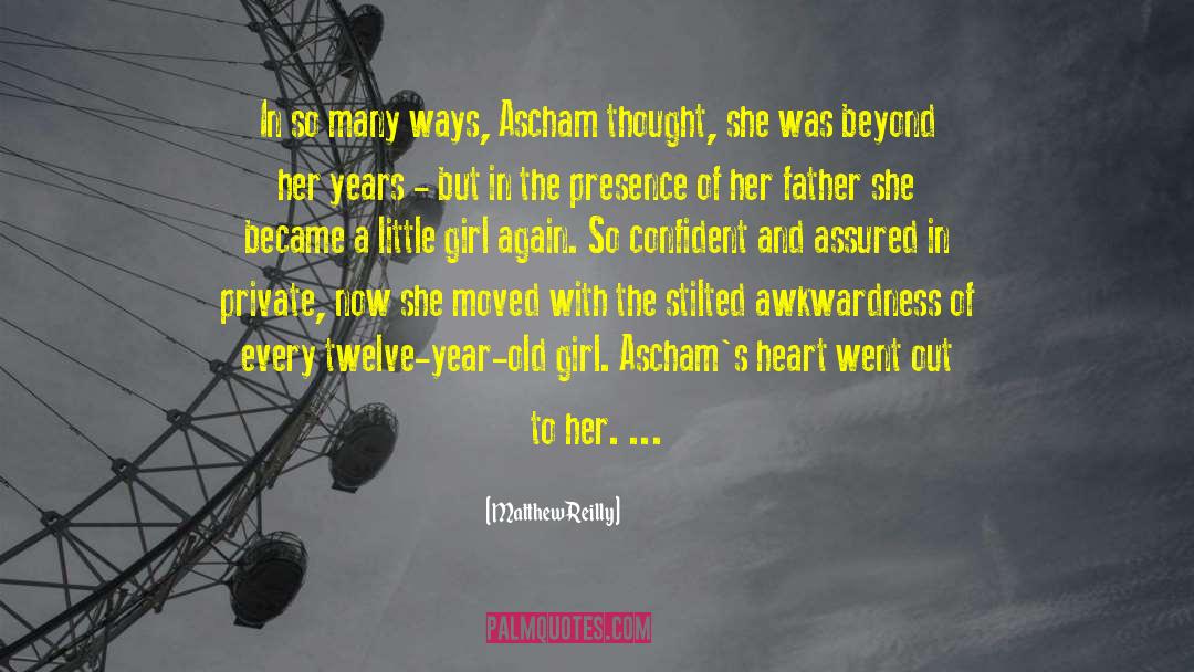 Ascham quotes by Matthew Reilly