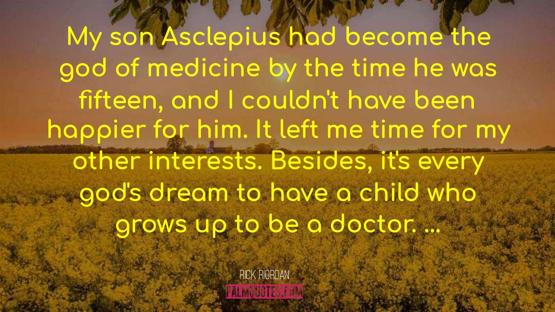 Asclepius quotes by Rick Riordan