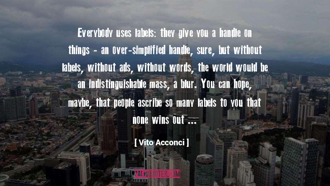 Ascribe quotes by Vito Acconci