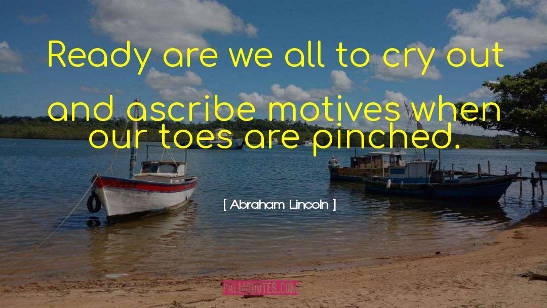 Ascribe quotes by Abraham Lincoln