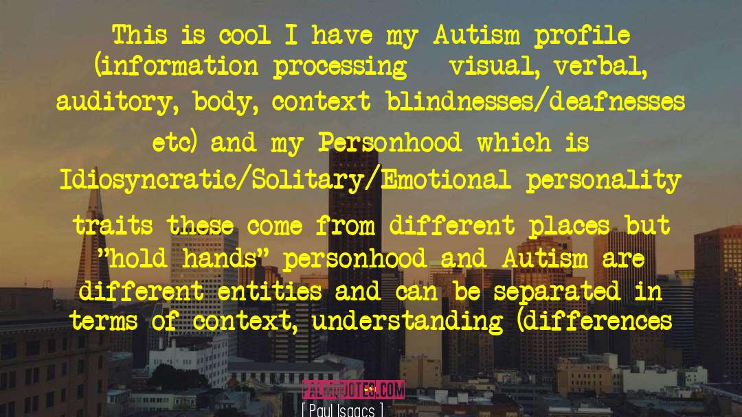 Asd quotes by Paul Isaacs