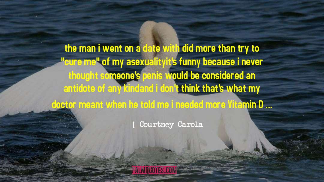 Asexual quotes by Courtney Carola