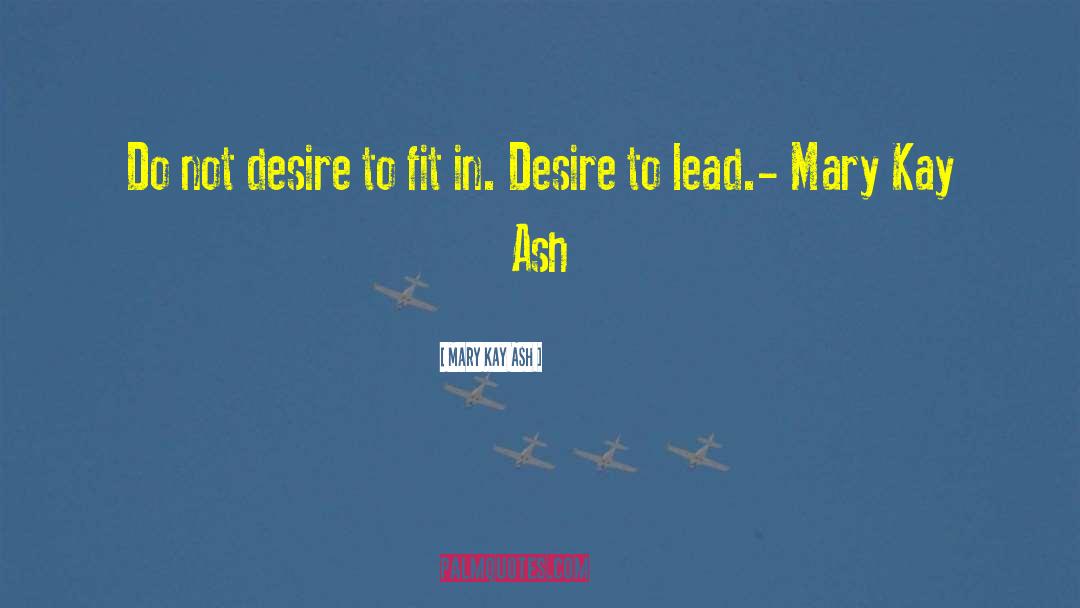 Ash Redfern quotes by Mary Kay Ash