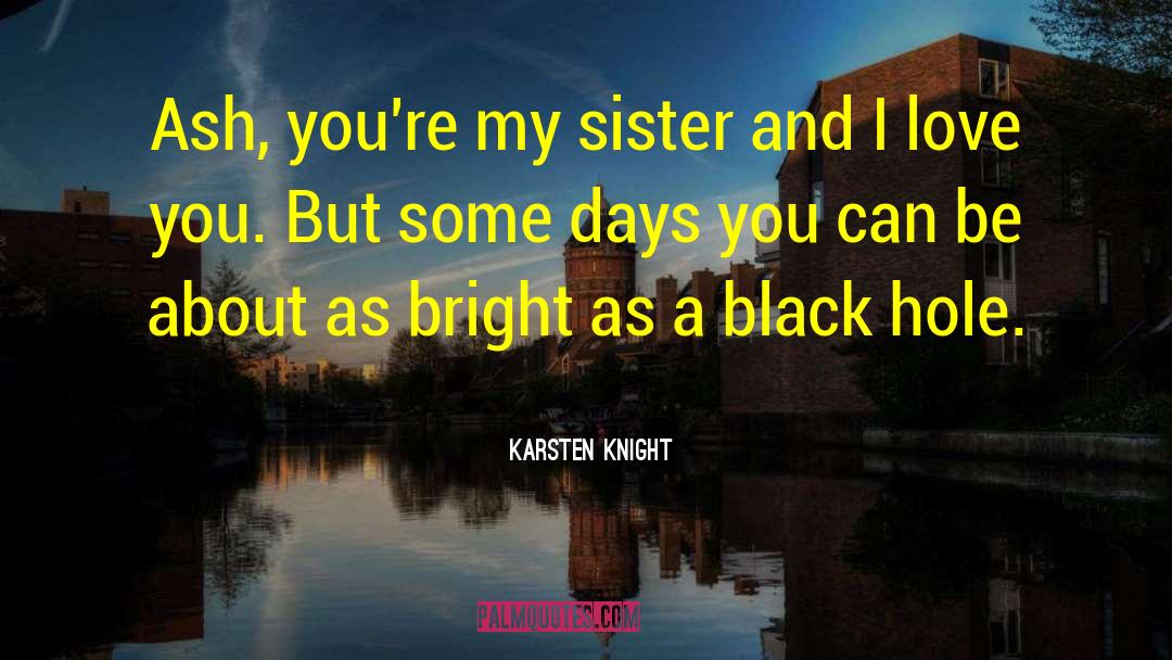 Ash Redfern quotes by Karsten Knight