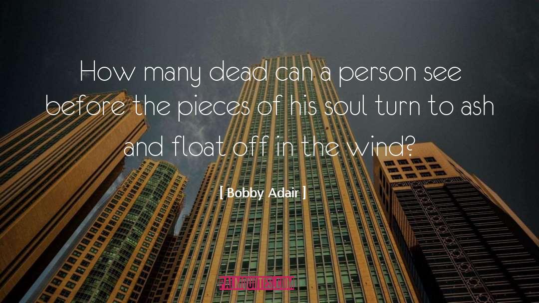 Ash Redfern quotes by Bobby Adair