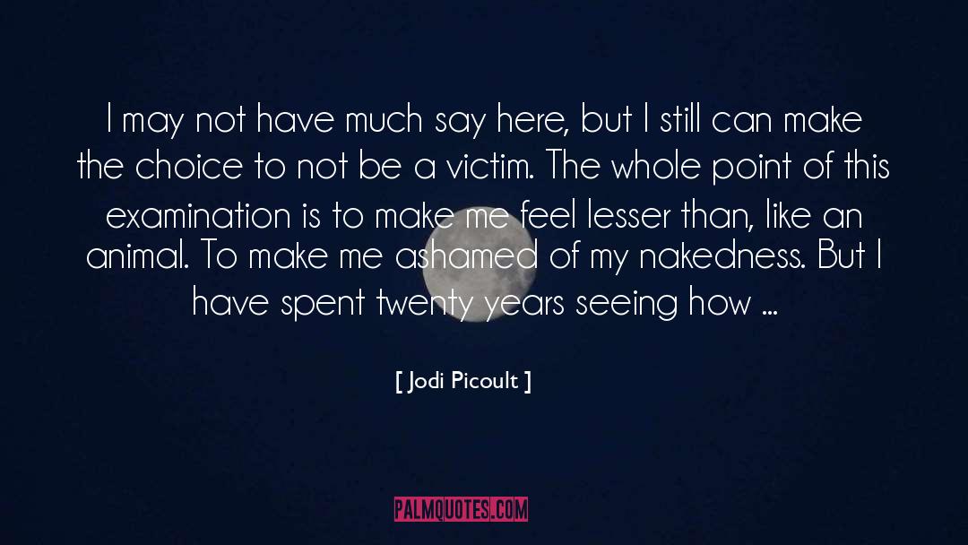 Ashamed quotes by Jodi Picoult