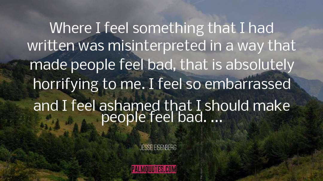 Ashamed quotes by Jesse Eisenberg