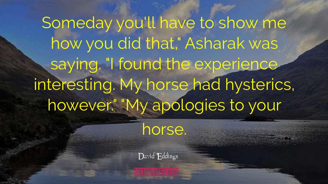 Asharak quotes by David Eddings