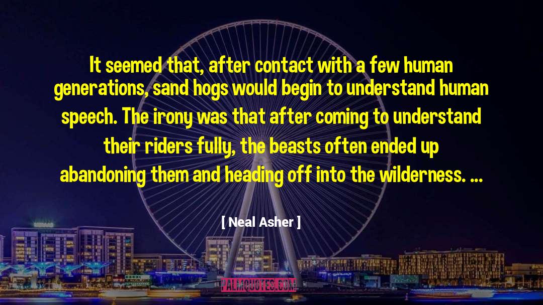 Asher quotes by Neal Asher