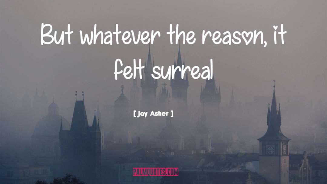 Asher quotes by Jay Asher